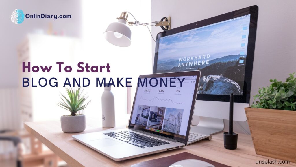 How-To-Start-Blog-And-Make-Money-OnlinDiary